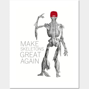 make skeletons great again Posters and Art